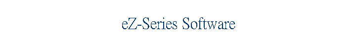 eZ-Series Software